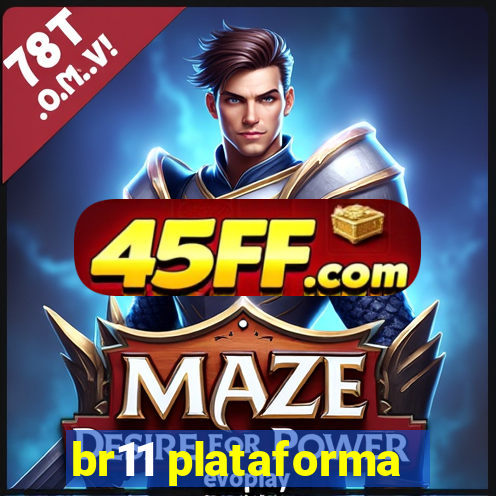 br11 plataforma